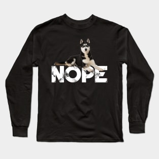 Nope Lazy Siberian Husky Dog Lover Long Sleeve T-Shirt